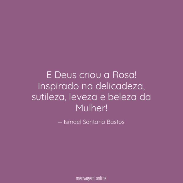 E Deus criou a Rosa