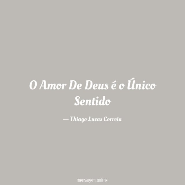O Amor De Deus é o Único Sentido