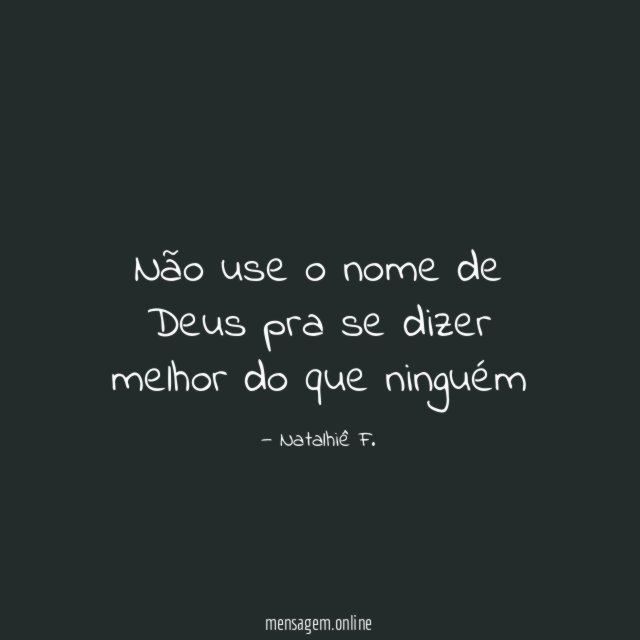 Não use o nome de Deus pra se