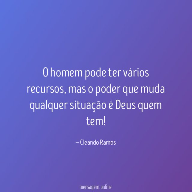 O homem pode ter vários recursos