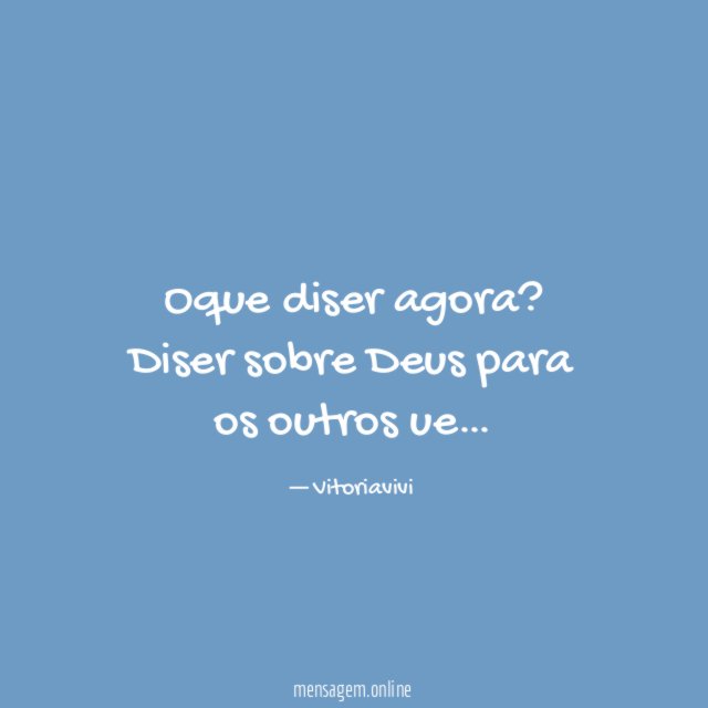 Oque diser agora
