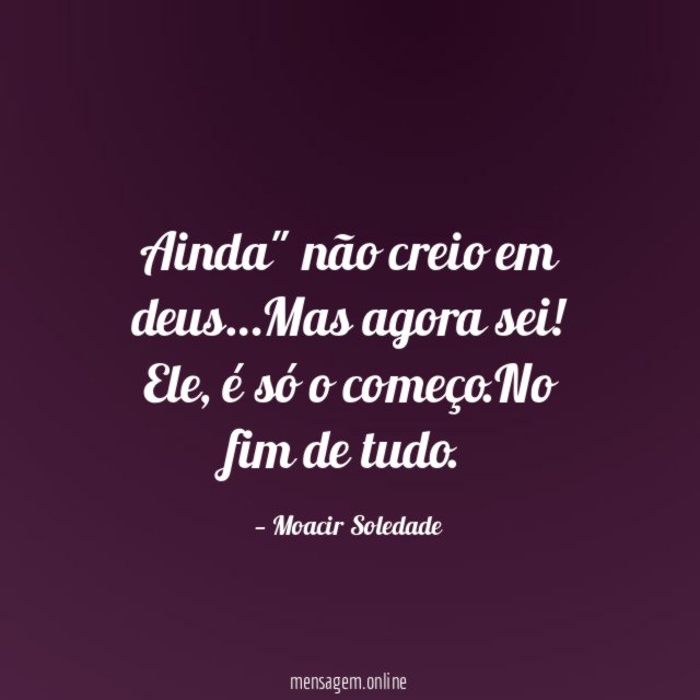 Ainda" não creio em deus