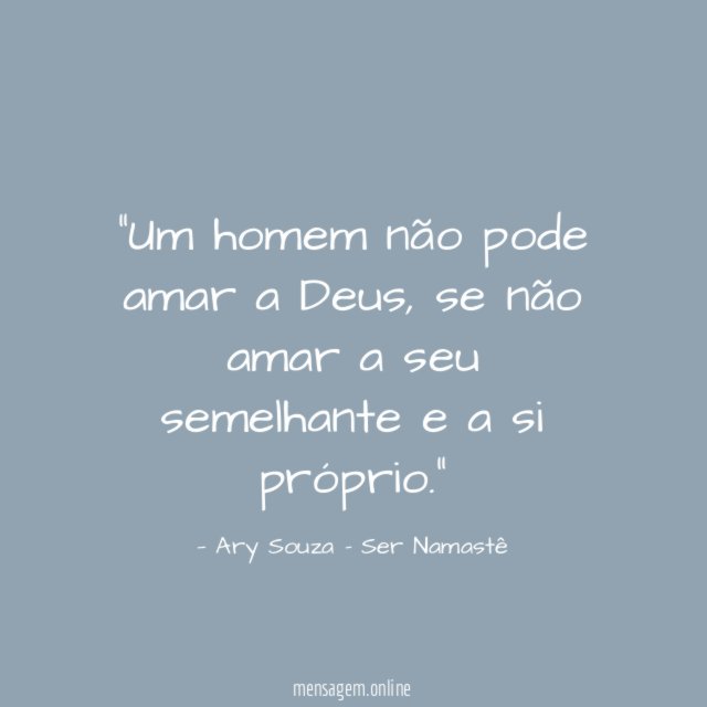 Um homem não pode amar a Deus