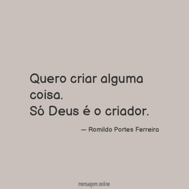 Quero criar alguma coisa