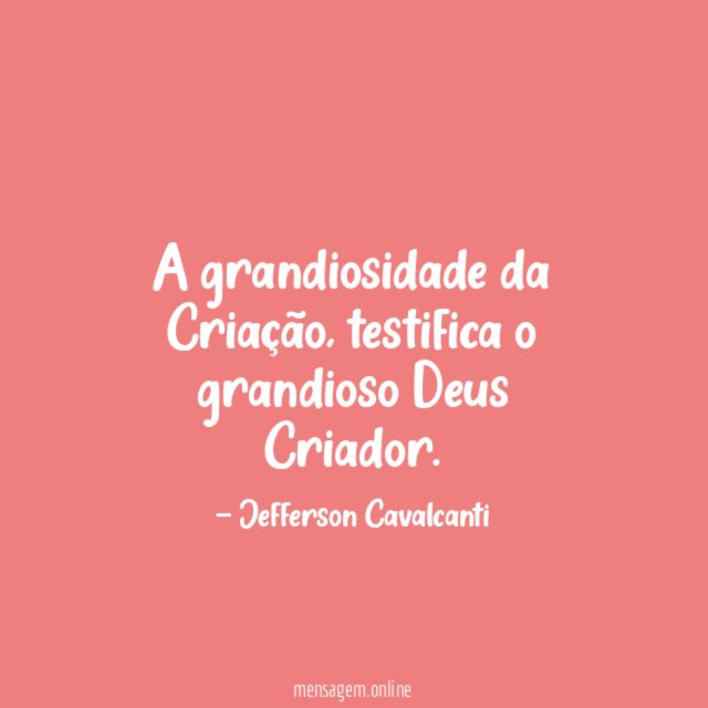 A grandiosidade da Criação