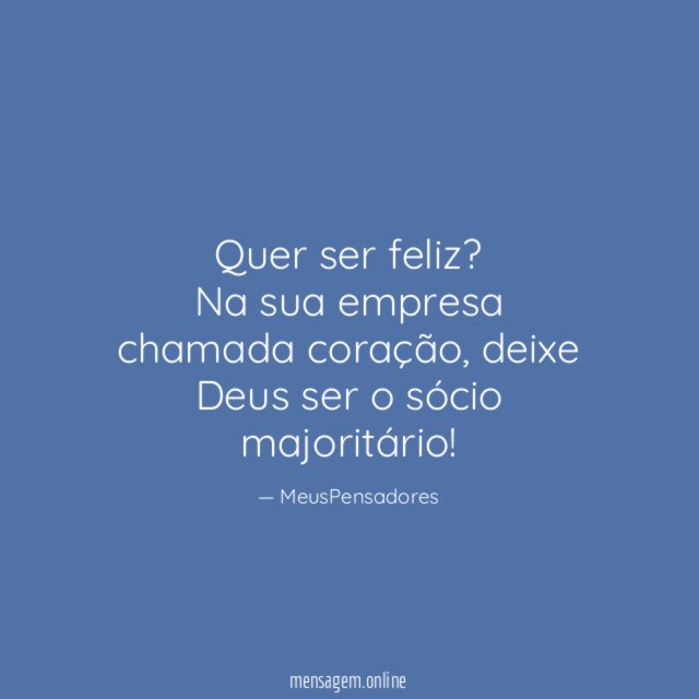 Quer ser feliz