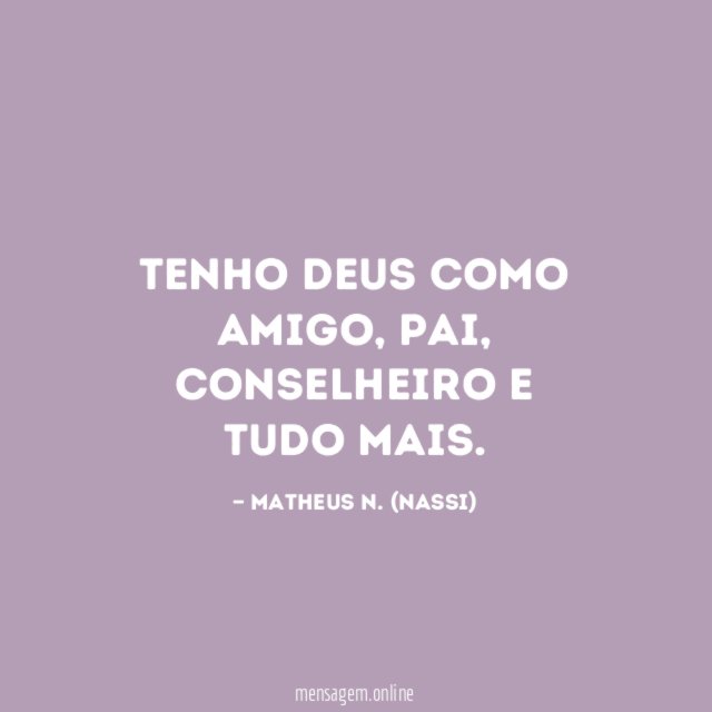 Tenho Deus como amigo