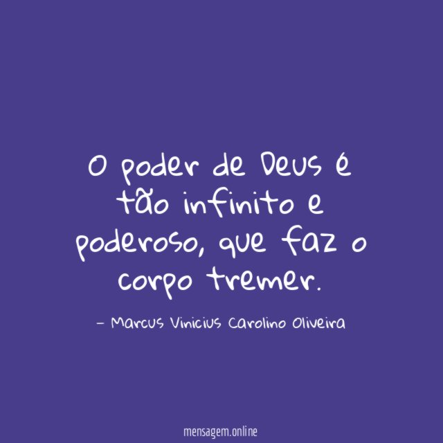 O poder de Deus é tão infinito e poderoso