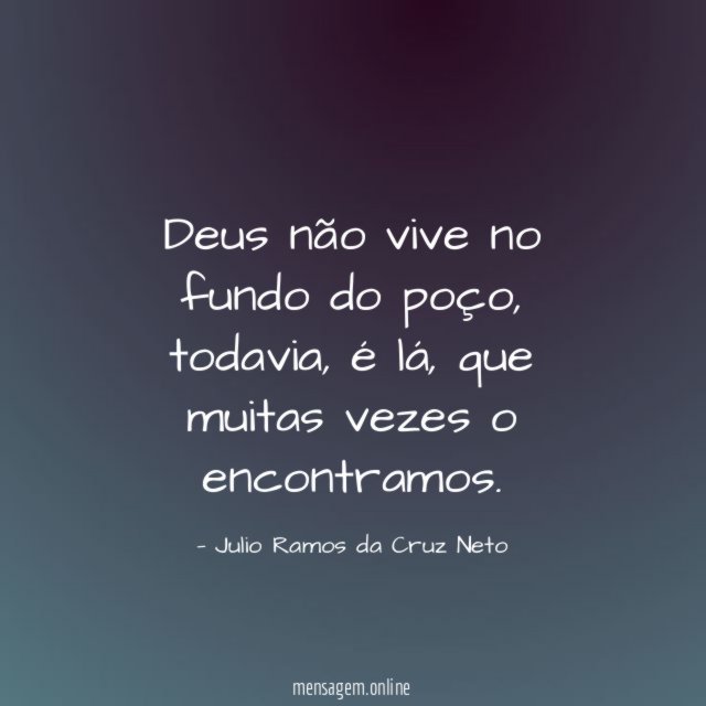Deus não vive no fundo do poço