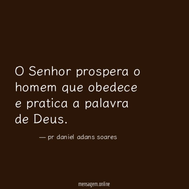 O Senhor prospera o homem que obedece