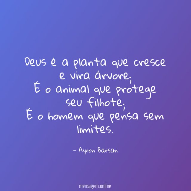 Deus é a planta que cresce e vira árvore