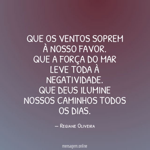 Que os ventos soprem à nosso favor