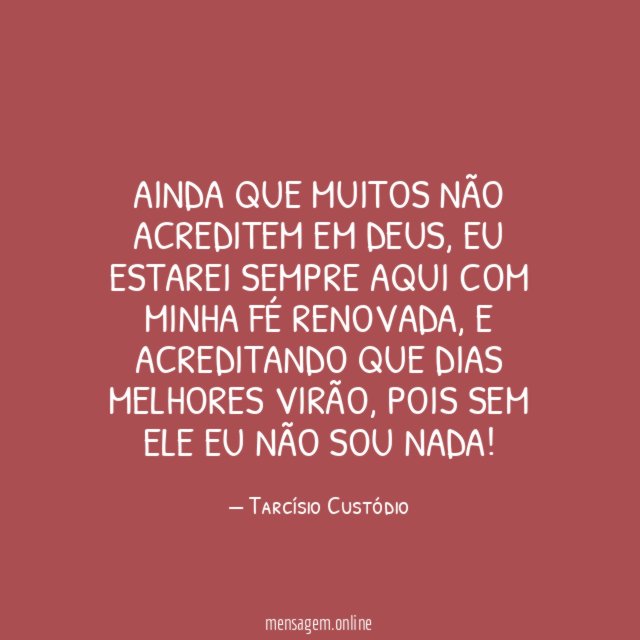 Ainda que muitos não acreditem em Deus