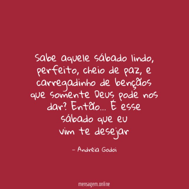 Sabe aquele sábado lindo