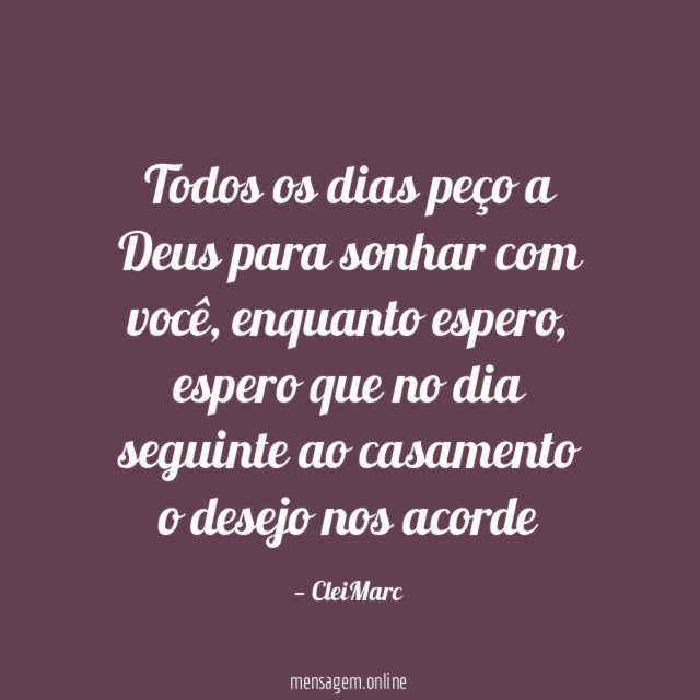 Todos os dias peço a Deus para sonhar com você