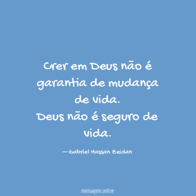 Crer em Deus não é garantia de mudança de vida