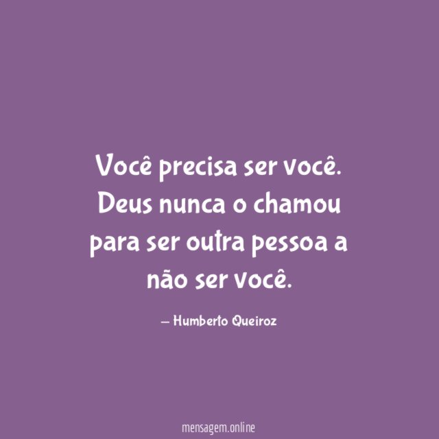 Você precisa ser você