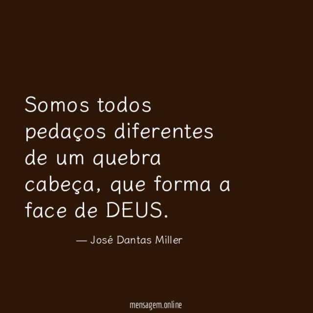 Somos todos pedaços diferentes de um quebra cabeça