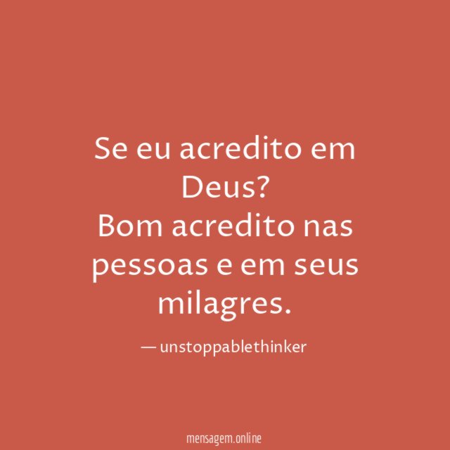Se eu acredito em Deus