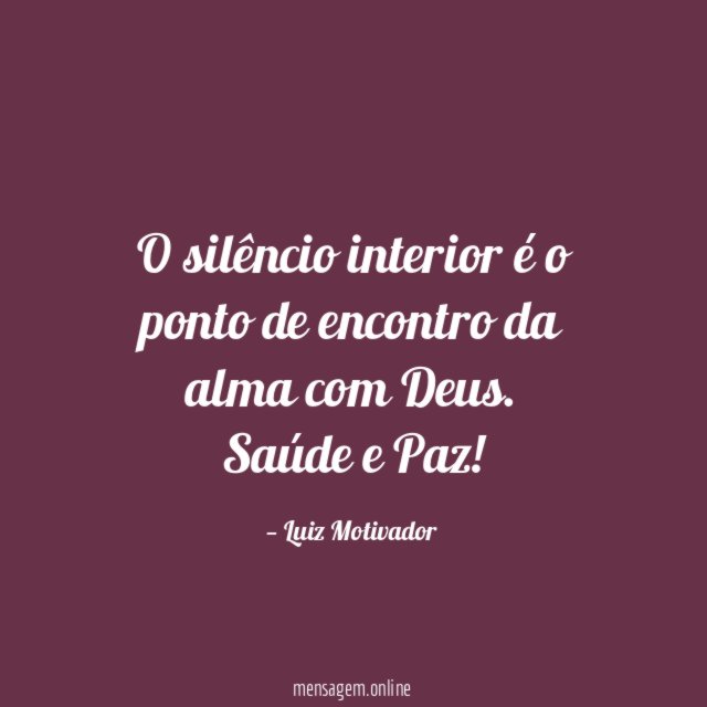 O silêncio interior é o ponto de encontro da alma com Deus