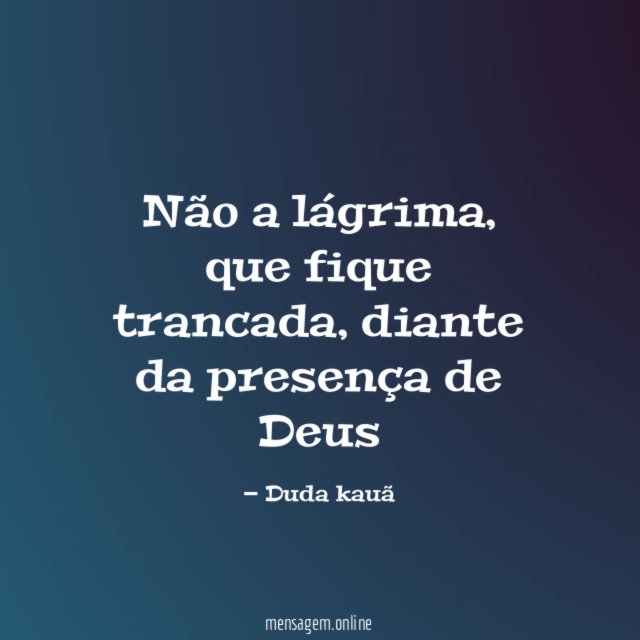Não a lágrima