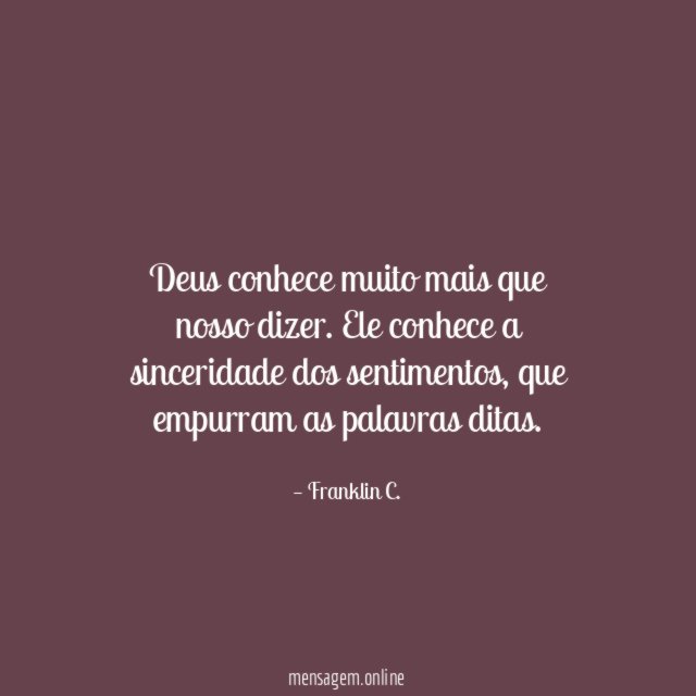 Deus conhece muito mais que nosso dizer
