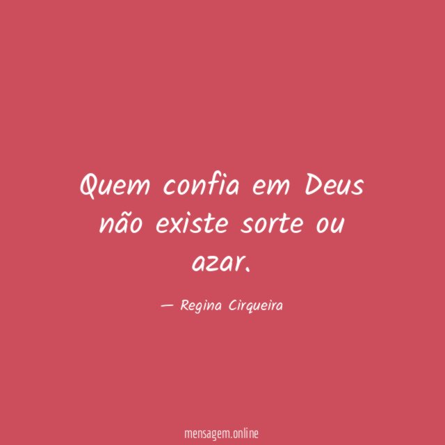 Quem confia em Deus não existe sorte ou azar