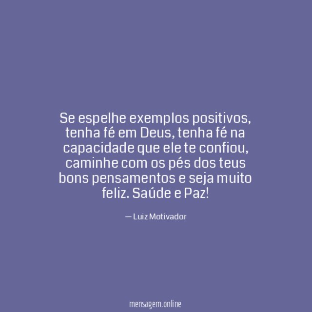 Se espelhe exemplos positivos