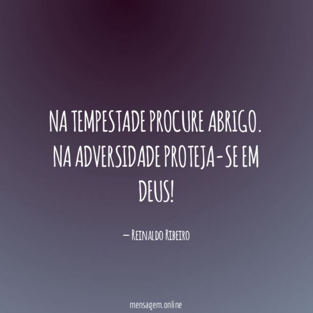 Na tempestade procure abrigo
