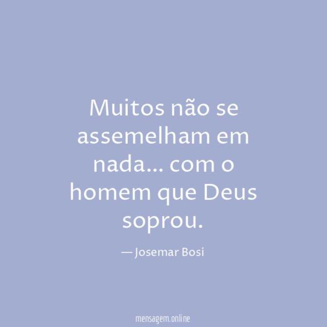 Muitos não se assemelham em nada