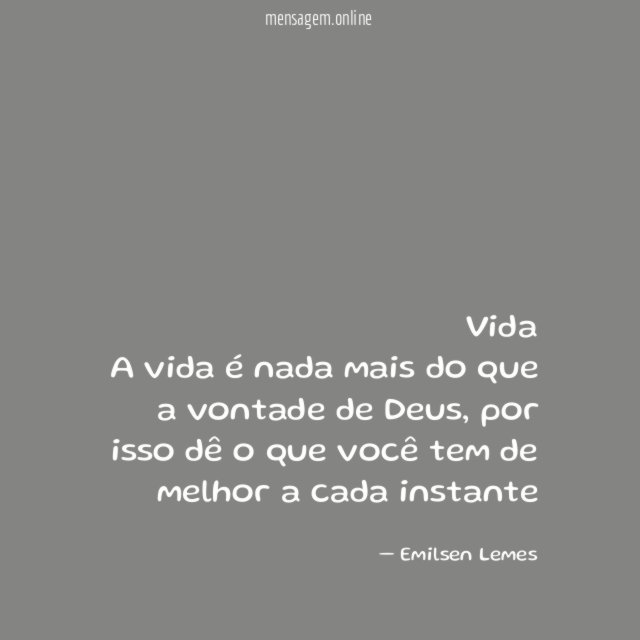 Vida A vida é nada mais do que a vontade de Deus