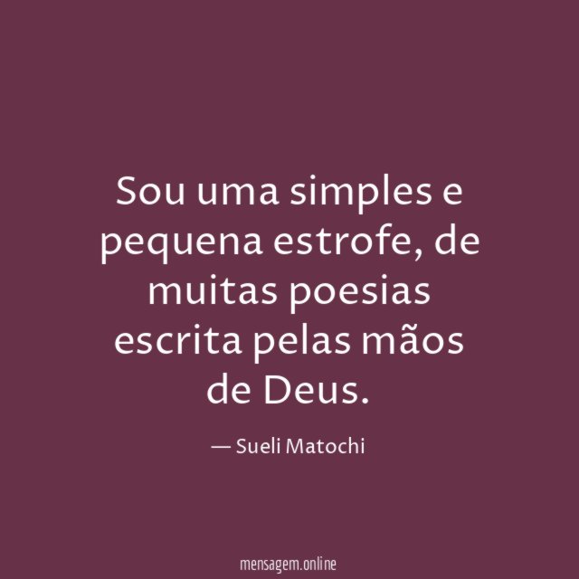 Sou uma simples e pequena estrofe