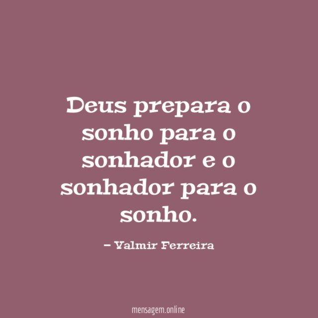 Deus prepara o sonho para o sonhador