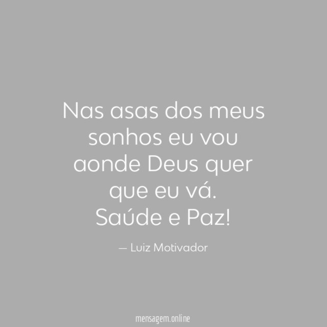 Nas asas dos meus sonhos eu vou aonde