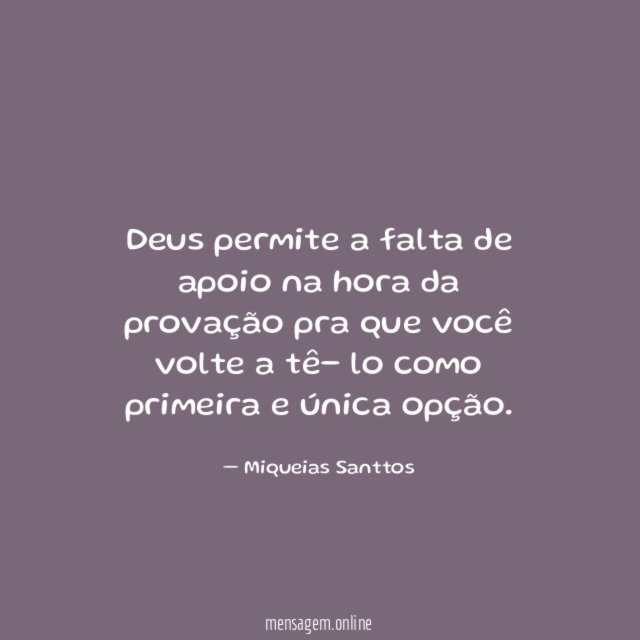 Deus permite a falta de apoio na hora