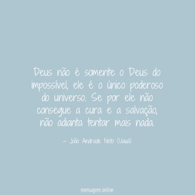 Deus não é somente o Deus do impossível