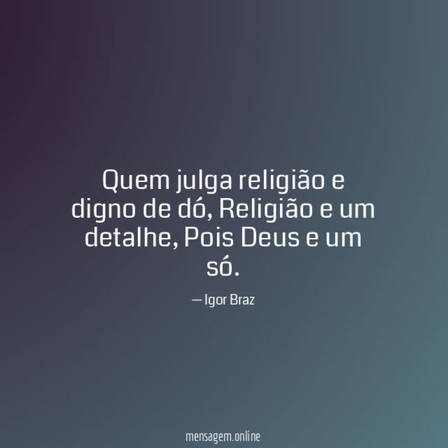 Quem julga religião e digno de dó