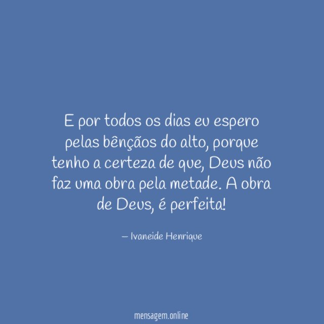 E por todos os dias eu espero pelas