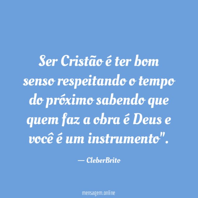 Ser Cristão é ter bom senso respeitando