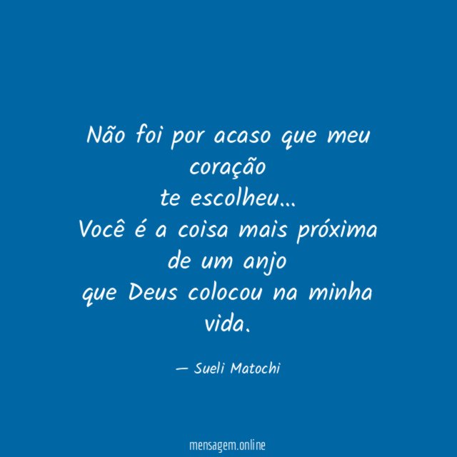 Não foi por acaso que meu coração te escolheu