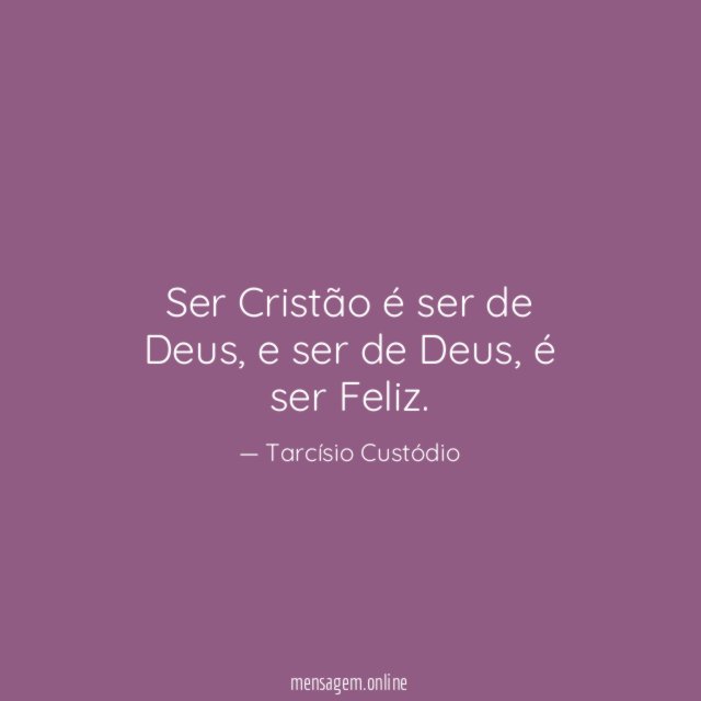 Ser Cristão é ser de Deus
