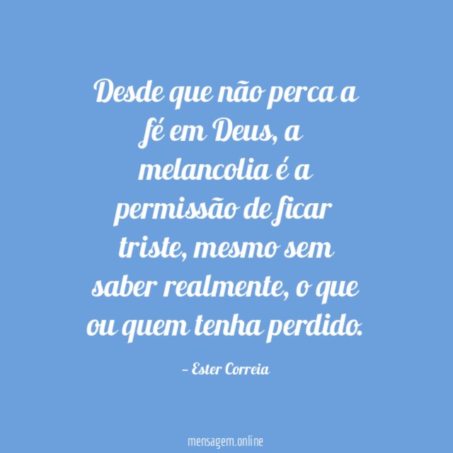 Desde que não perca a fé em Deus