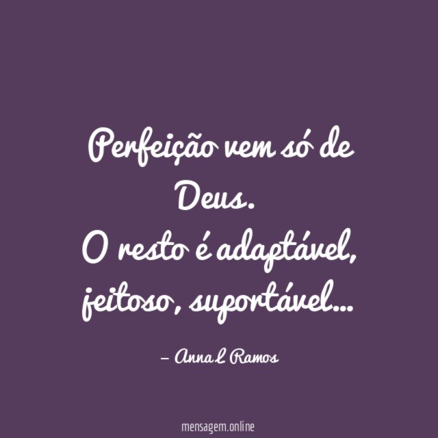 Perfeição vem só de Deus