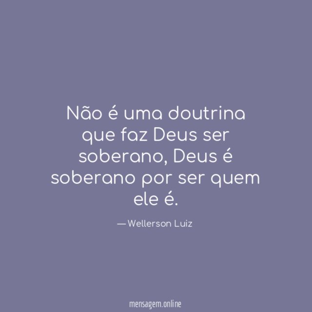 Não é uma doutrina que faz Deus ser soberano