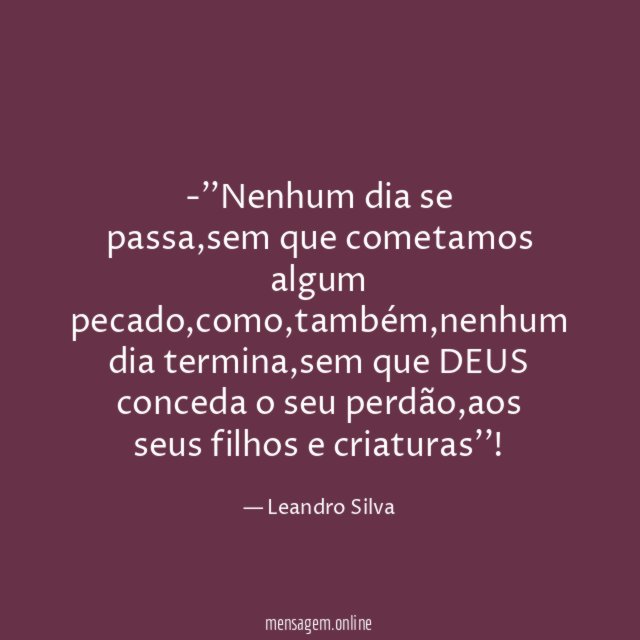 'Nenhum dia se passa