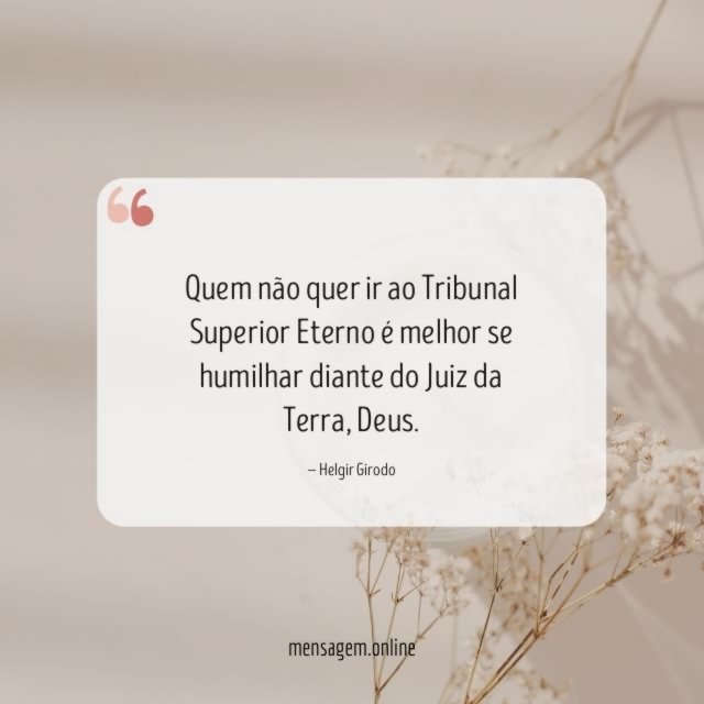 Quem não quer ir ao Tribunal Superior Eterno