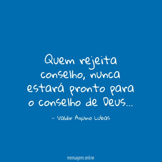 Quem rejeita conselho
