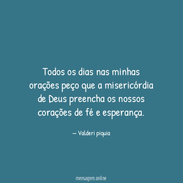 Todos os dias nas minhas orações peço que