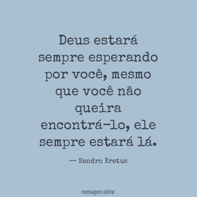 Deus estará sempre esperando por você