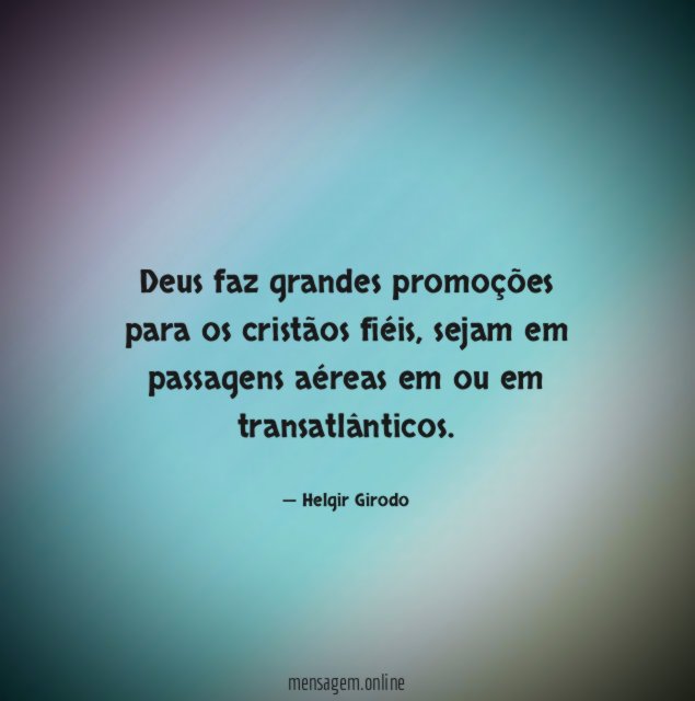 Deus faz grandes promoções para os cristãos fiéis